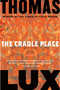 The Cradle Place (Poems) by Thomas Lux, 9780618619443