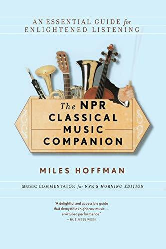 The NPR Classical Music Companion (An Essential Guide for Enlightened Listening) by Miles Hoffman, 9780618619450