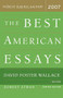 The Best American Essays 2007 by David Foster Wallace, Robert Atwan, 9780618709274