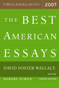 The Best American Essays 2007 by David Foster Wallace, Robert Atwan, 9780618709274