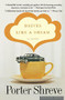 Drives Like a Dream (A Novel) by Porter Shreve, 9780618711925