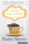 Drives Like A Dream (A Novel) by Porter Shreve, 9780618711925