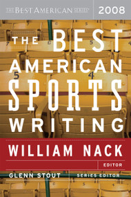 The Best American Sports Writing 2008 by William Nack, Glenn Stout, 9780618751181