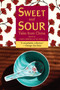 Sweet and Sour (Tales from China) by Yao-Wen Li, Carol Kendall, Shirley Felts, 9780618752454