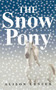The Snow Pony by Alison Lester, 9780618771257