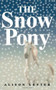 The Snow Pony by Alison Lester, 9780618771257