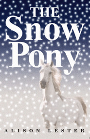 The Snow Pony by Alison Lester, 9780618771257