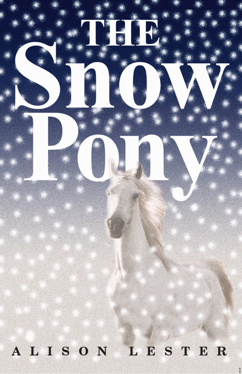 The Snow Pony by Alison Lester, 9780618771257