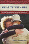 While They're At War (The True Story of American Families on the Homefront) by Kristin Henderson, 9780618773459