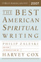 The Best American Spiritual Writing 2007 by Harvey Cox, Philip Zaleski, 9780618833467