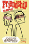 Friendship (An Expose) by Joseph Epstein, 9780618872152