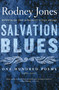 Salvation Blues (One Hundred Poems 1985-2005) by Rodney Jones, 9780618872268