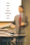 The Man on Whom Nothing Was Lost (The Grand Strategy of Charles Hill) by Molly Worthen, 9780618872671
