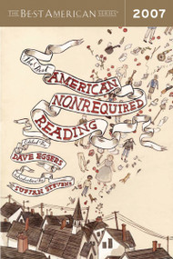 The Best American Nonrequired Reading 2007 by Dave Eggers, 9780618902811