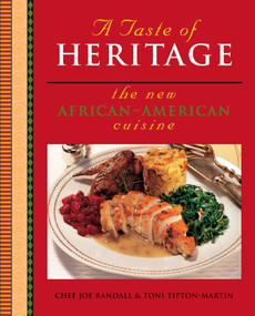 A Taste Of Heritage (The New African American Cuisine) by Toni Tipton-Martin, Joe Randall, 9780764567100