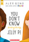 You Don't Know Everything, Jilly P! (Scholastic Gold) by Alex Gino, 9780545956253