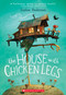 The House With Chicken Legs - 9781338209976 by Sophie Anderson, 9781338209976