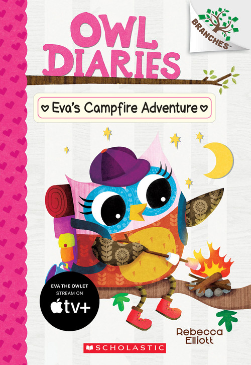 Eva's Campfire Adventure: A Branches Book (Owl Diaries #12) by Rebecca Elliott, Rebecca Elliott, 9781338298697