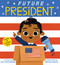 Future President (Future Baby) by Lori Alexander, Allison Black, 9781338312249