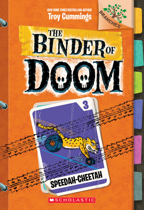 Speedah-Cheetah: A Branches Book (The Binder of Doom #3) by Troy Cummings, Troy Cummings, 9781338314724