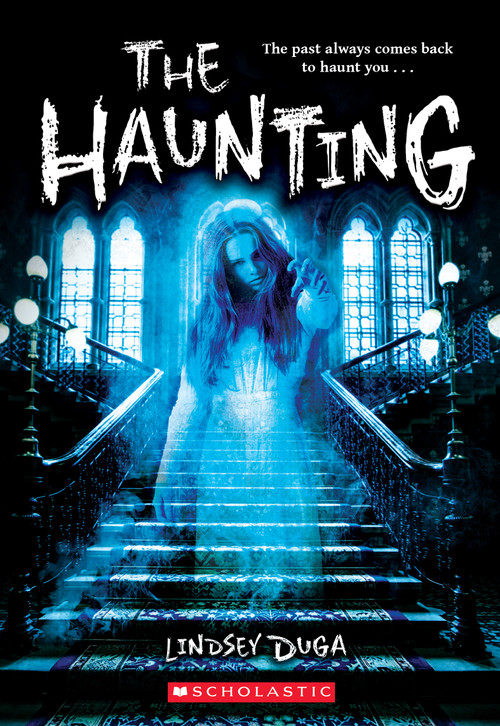 The Haunting by Lindsey Duga, 9781338506518