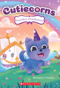 Purrfect Pranksters (Cutiecorns #2) by Shannon Penney, Addy Rivera Sonda, 9781338540383