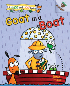 Goat in a Boat: An Acorn Book (A Frog and Dog Book #2) - 9781338540451 by Janee Trasler, Janee Trasler, 9781338540451