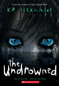 The Undrowned by K. R. Alexander, 9781338540529