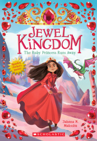 The Ruby Princess Runs Away (Jewel Kingdom #1) by Jahnna N. Malcolm, Janee Trasler, 9781338565676