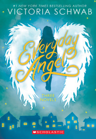 Everyday Angel: Three Novels by Victoria Schwab, V. E. Schwab, 9781338575590