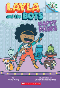 Happy Paws: A Branches Book (Layla and the Bots #1) by Vicky Fang, Christine Nishiyama, 9781338582895