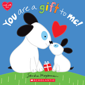 You Are a Gift to Me! by Sandra Magsamen, Sandra Magsamen, 9781338589436