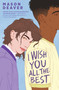 I Wish You All the Best by Mason Deaver, 9781338608359