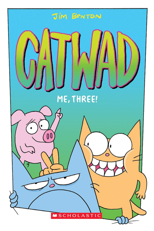 Me, Three! (Catwad #3) by Jim Benton, Jim Benton, 9781338616286