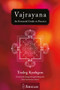 Vajrayana (An Essential Guide To Practice) by Traleg Kyabgon, Salvatore Celiento, 9780648332152