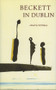 Beckett In Dublin by Steve Wilmer, Tom Lawlor, 9780946640904