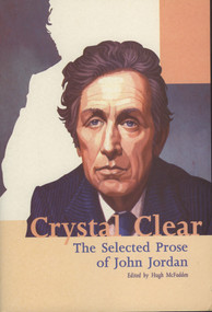 Crystal Clear (The Selected Prose of John Jordan) by Hugh McFadden, 9781843510666