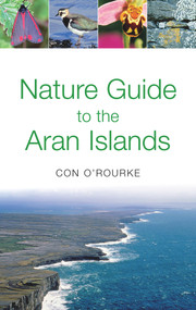 Nature Guide to the Aran Islands by Con O'Rourke, 9781843510789