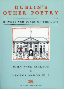 Dublin's Other Poetry (Rhymes and Songs of the City) by Wyse Jackson, Hector Mcdonnell, 9781843511618