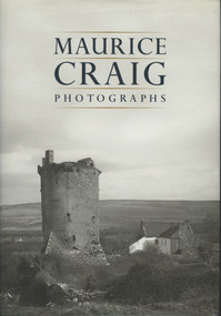 Maurice Craig: Photographs by Amanda Bell, Rolf Loeber, Maurice Craig, 9781843512004