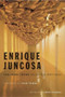 Enrique Juncosa: The Irish Years (Selected Writings) by Vivienne Guinness, Enrique Juncosa, 9781843513964