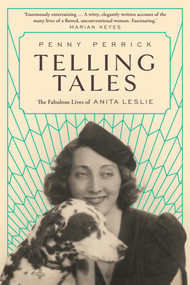 Telling Tales (The Fabulous Lives of Anita Leslie) - 9781843517115 by Penny Perrick, 9781843517115
