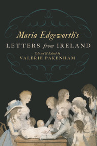 Maria Edgeworth's Letters From Ireland - 9781843517344 by Maria Edgeworth, Valerie Pakenham