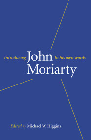 Introducing Moriarty by John Moriarty, Michael W Higgins, 9781843517559
