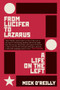 From Lucifer To Lazarus (A Life on the Left) by Mick O'Reilly, 9781843517641