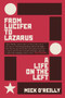 From Lucifer To Lazarus (A Life on the Left) by Mick O'Reilly, 9781843517641
