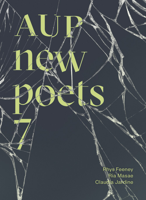 AUP New Poets 7 by Anna Jackson, Rhys Feeney, Ria Masae, Claudia Jardine, 9781869409210