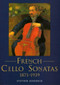 French Cello Sonatas (1871-1939) by Stephen Sensbach, 9781901866612