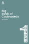 Big Book of Codewords Book 1 (a bumper codeword book for adults containing 300 puzzles) by Richardson Puzzles and Games, 9781913602079
