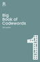 Big Book of Codewords Book 1 (a bumper codeword book for adults containing 300 puzzles) by Richardson Puzzles and Games, 9781913602079